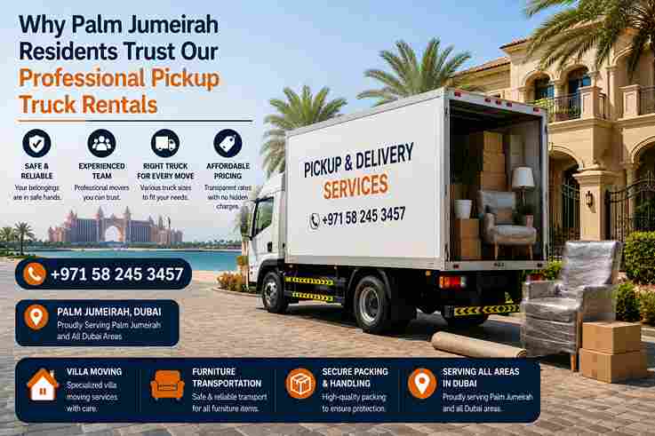 Why Palm Jumeirah Residents Trust Our Professional Pickup Truck Rentals